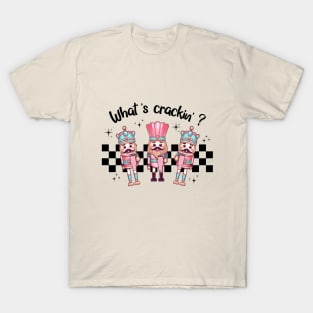 What's Crackin'? Cute Nutcracker Christmas T-Shirt